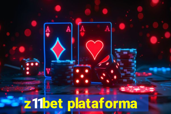 z11bet plataforma